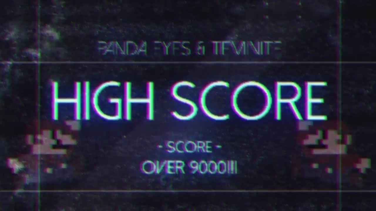 Panda Eyes & Teminite - Highscore